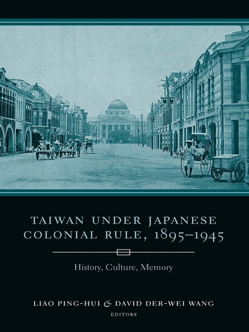 Cover image for Taiwan Under Japanese Colonial Rule, 1895–1945